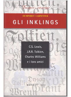 GLI INKLINGS C.S LEWIS J.R.R TOLKIEN CHARLES WILLIAMS E I LORO AMICI