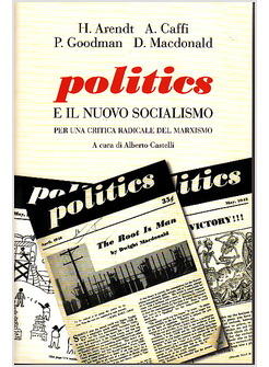 POLITICS E IL NUOVO SOCIALISMO. PER UNA CRITICA RADICALE DEL MARXISMO
