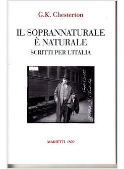 IL SOPRANNATURALE E' NATURALE. SCRITTI PER L'ITALIA