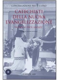 CATECHISTI DELLA NUOVA EVANGELIZZAZIONE + CD