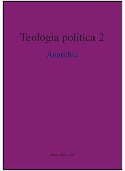 TEOLOGIA POLITICA 2  ANARCHIA