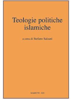 TEOLOGIE POLITICHE ISLAMICHE CASI E FRAMMENTI CONTEMPORANEI