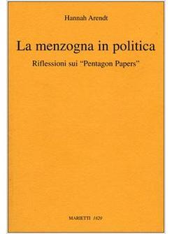 MENZOGNA IN POLITICA RIFLESSIONI SUI PENTAGON PAPERS