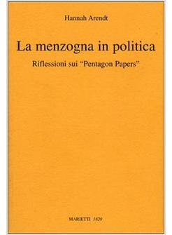 MENZOGNA IN POLITICA RIFLESSIONI SUI PENTAGON PAPERS