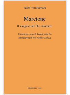 MARCIONE IL VANGELO DEL DIO STRANIERO