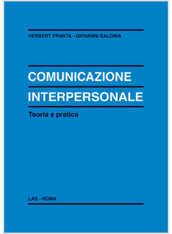 COMUNICAZIONE INTERPERSONALE TEORIA E PRATICA