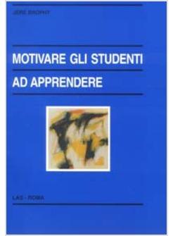 MOTIVARE GLI STUDENTI AD APPRENDERE