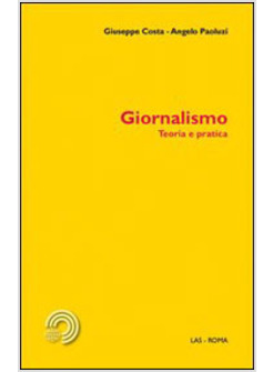 GIORNALISMO TEORIA E PRATICA