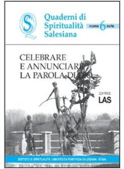 CELEBRARE E ANNUNCIARE LA PAROLA DI DIO