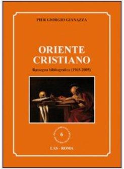 ORIENTE CRISTIANO RASSEGNA BIBLIOGRAFICA (1965-2005)