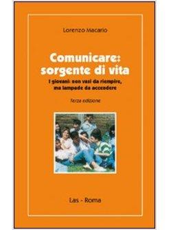 COMUNICARE SORGENTE DI VITA I GIOVANI NON VASI DA RIEMPIRE MA LAMPAE DA