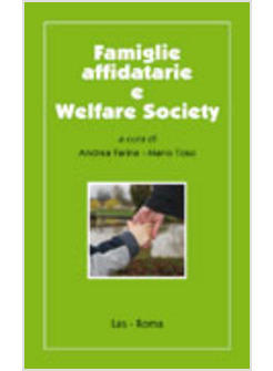 FAMIGLIE AFFIDATARIE E WELFARE SOCIETY