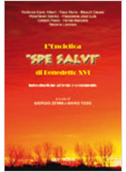 ENCICLICA SPE SALVI DI BENEDETTO XVI INTRODUZIONE AL TESTO E COMMENTO