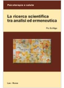 RICERCA SCIENTIFICA TRA ANALISI ED ERMENEUTICA (LA)