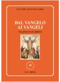 DAL VANGELO AI VANGELO UNA PROPOSTA DI CAMMINO