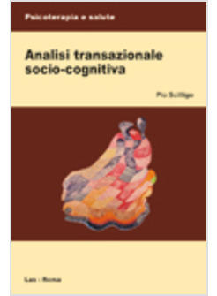 ANALISI TRANSAZIONALE SOCIO-COGNITIVA