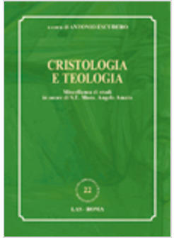 CRISTOLOGIA E TEOLOGIA MISCELLANEA DI STUDI IN ONORE DI S.E.AMATO