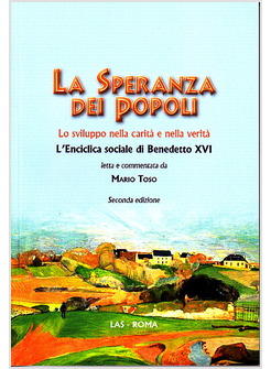 SPERANZA DEI POPOLI COMMENTO ALLA "CARITAS IN VERITATE".