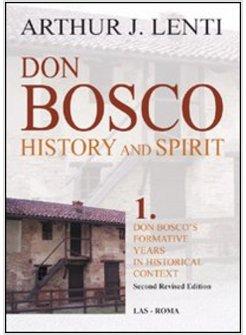 DON BOSCO HISTORY AND SPIRIT VOL 1
