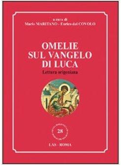 OMELIE SUL VANGELO DI LUCA. LETTURA ORIGENIANA