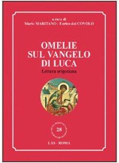 OMELIE SUL VANGELO DI LUCA. LETTURA ORIGENIANA