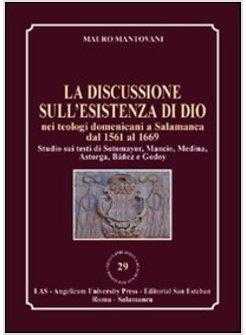 LA DISCUSSIONE SULL'ESISTENZA DI DIO NEI TEOLOGI DOMENICANI A SALAMANCA DAL 1561