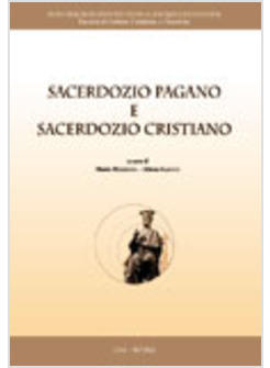 SACERDOZIO PAGANO E SACERDOZIO CRISTIANO 