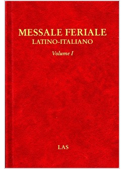MESSALE FERIALE LATINO-ITALIANO VOLUME I
