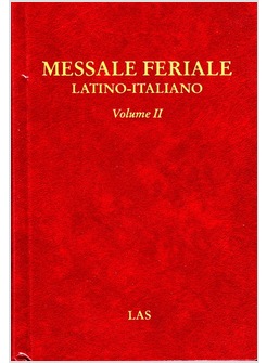 MESSALE FERIALE LATINO-ITALIANO VOLUME II