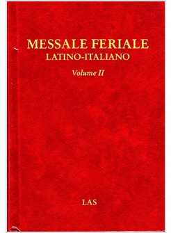 MESSALE FERIALE LATINO-ITALIANO VOLUME II