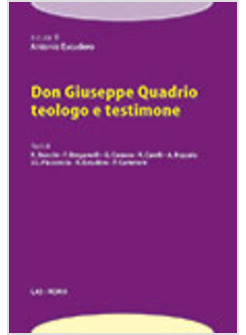 DON GIUSEPPE QUADRIO TEOLOGO E TESTIMONE