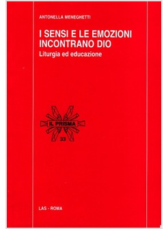 I SENSI E LE EMOZIONI INCONTRANO DIO