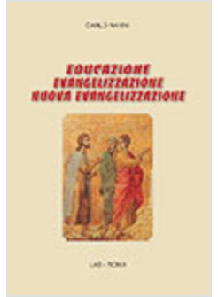 EDUCAZIONE, EVANGELIZZAZIONE, NUOVA EVANGELIZZAZIONE