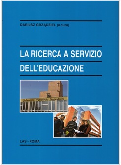 LA RICERCA A SERVIZIO DELL'EDUCAZIONE