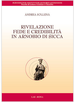 RIVELAZIONE, FEDE E CREDIBILITA' IN ARNOBIO DI SICCA