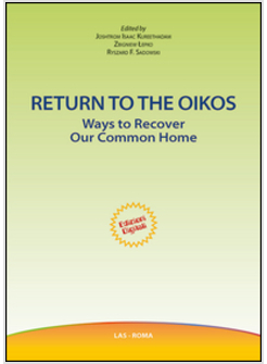 RETURN TO THE OIKOS. WAYS TO RECOVER OUR COMMON HOME
