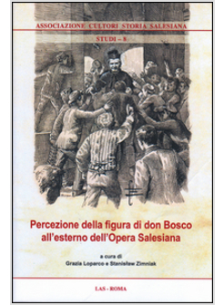 PERCEZIONE DELLA FIGURA DI DON BOSCO ALL'ESTERNO DELL'OPERA SALESIANA