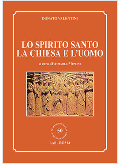 LO SPIRITO SANTO LA CHIESA E L'UOMO