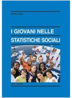 I GIOVANI NELLE STATISTICHE SOCIALI 