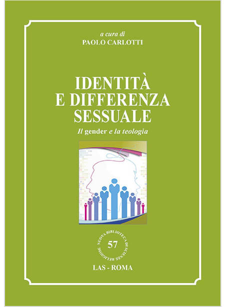 IDENTITA' E DIFFERENZA SESSUALE IL GENDER E LA TEOLOGIA