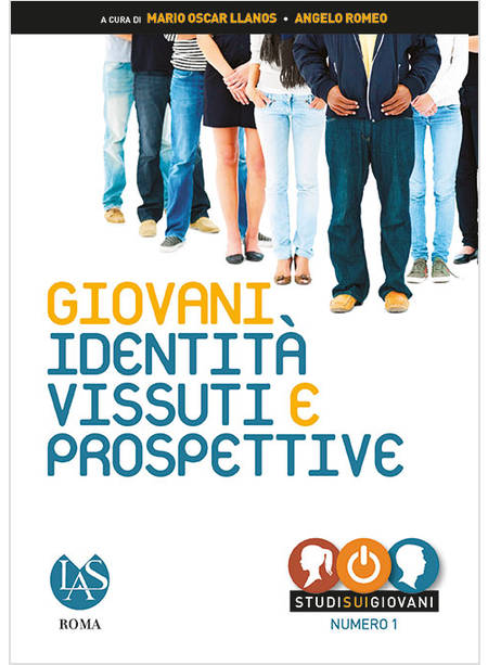 GIOVANI. IDENTITA', VISSUTI E PROSPETTIVE