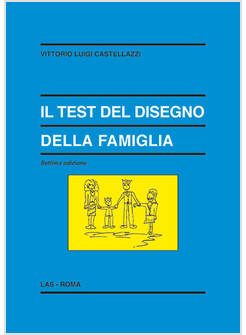 IL TEST DEL DISEGNO DELLA FAMIGLIA DETTIMA EDIZIONE