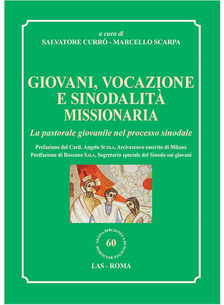 GIOVANI, VOCAZIONE E SINODALITA' MISSIONARIA. LA PASTORALE GIOVANILE