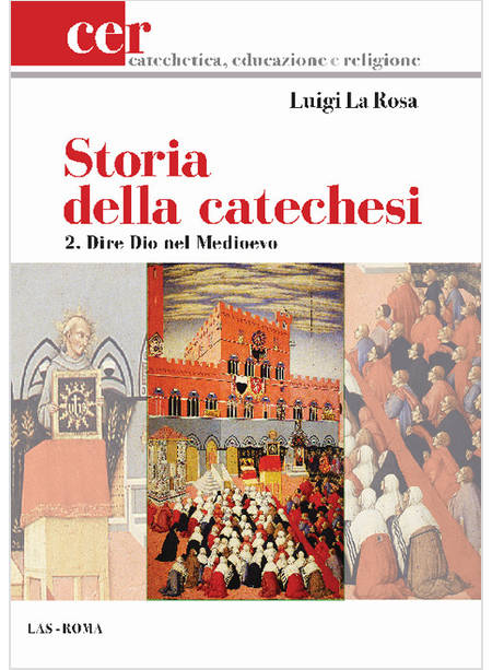 STORIA DELLA CATECHESI VOL 2 DIRE DIO NEL MEDIOEVO