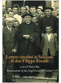 LETTERE CIRCOLARI AI SALESIANI DI DON FILIPPO RINALDI