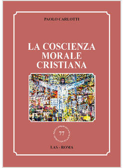 LA COSCIENZA MORALE CRISTIANA