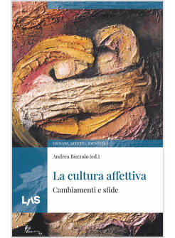 CULTURA AFFETTIVA. CAMBIAMENTI E SFIDE (LA)