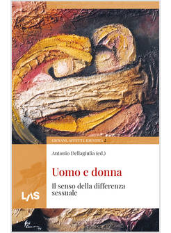 UOMO E DONNA IL SENSO DELLA DIFFERENZA SESSUALE
