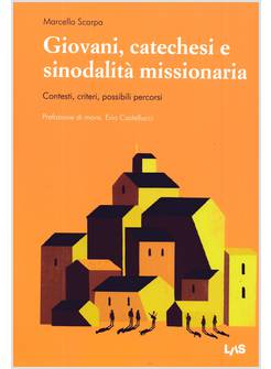 GIOVANI, CATECHESI E SINODALITA' MISSIONARIA