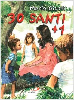 TRENTA SANTI PIU' UNO C'E' POSTO ANCHE PER TE